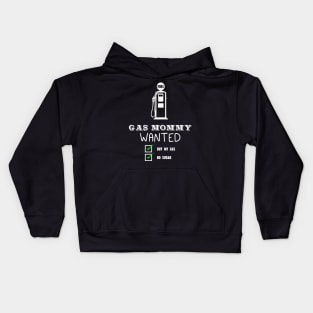 Gas daddy wanted 03 Kids Hoodie